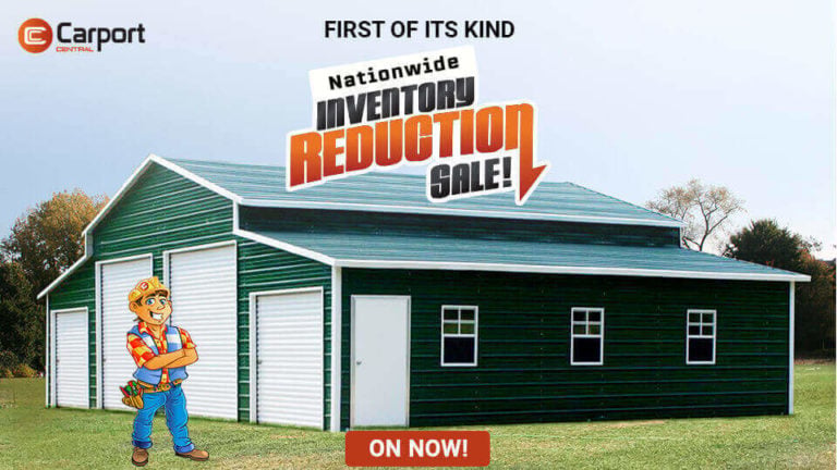Carport Central’s First-Of-Its-Kind Nationwide Metal Building Inventory Reduction SALE Is On Now!