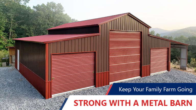 Keep Your Family Farm Going Strong with a Metal Barn