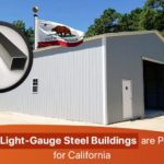 Why Light-Gauge Steel Buildings are Perfect for California