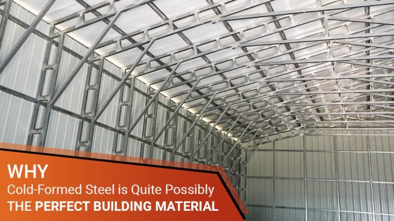 Why Cold-Formed Steel Is Quite Possibly the Perfect Building Material