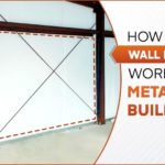 How Does Wall Bracing Work in Metal Buildings?