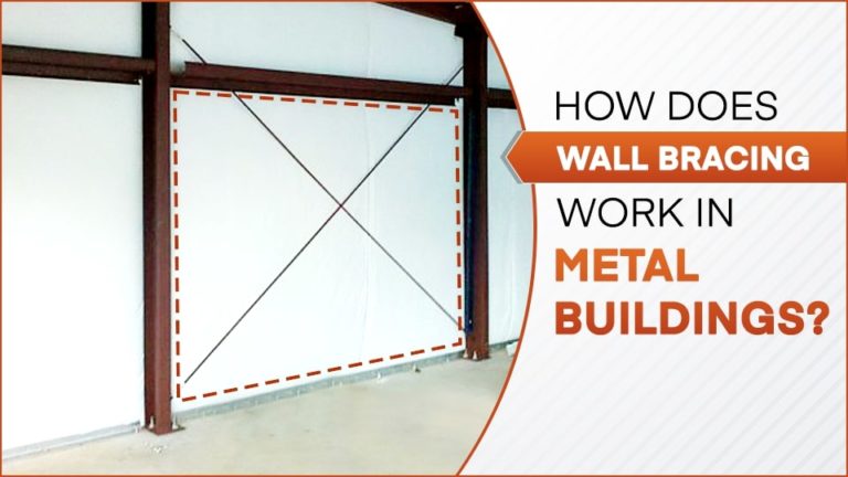 How Does Wall Bracing Work in Metal Buildings?