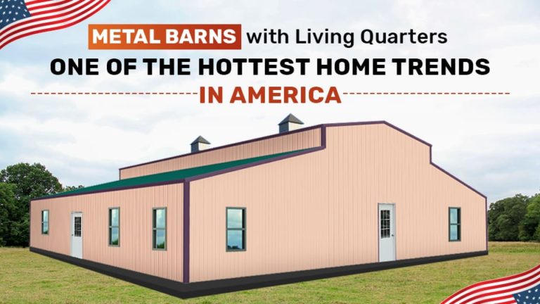 Metal Barns with Living Quarters: One of the Hottest Home Trends in America