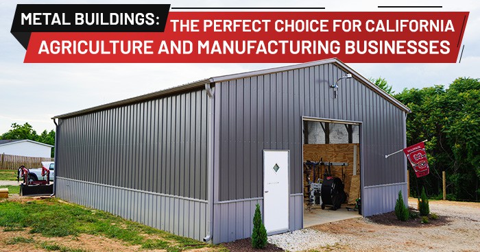 Metal-Buildings-The-Perfect-Choice-for-California-Agriculture (1)
