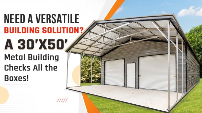 Need a Versatile Building Solution? A 30×50 Metal Building Checks All the Boxes