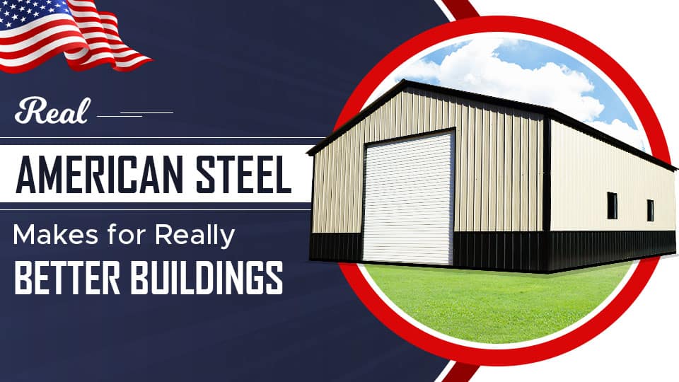 Real American Steel Makes for Really Better Buildings