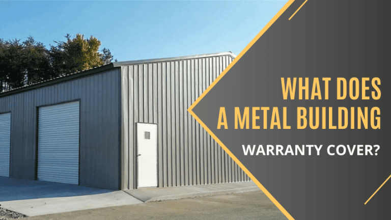 What Does a Metal Building Warranty Cover?