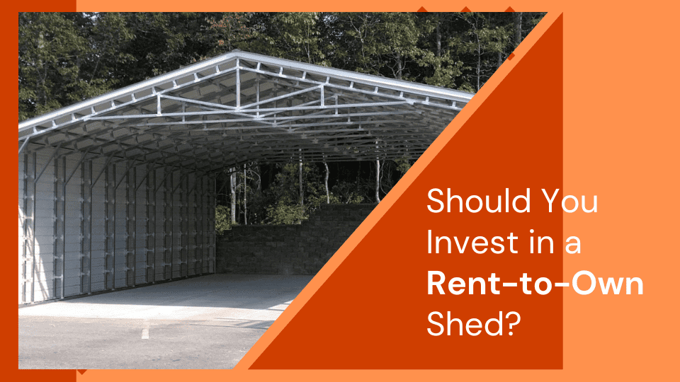 Should You Invest in a Rent-to-Own Shed?
