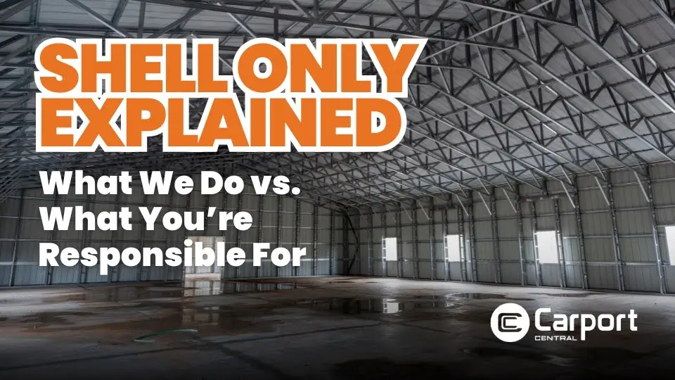 Shell Only Explained: What We Do vs. What You’re Responsible For