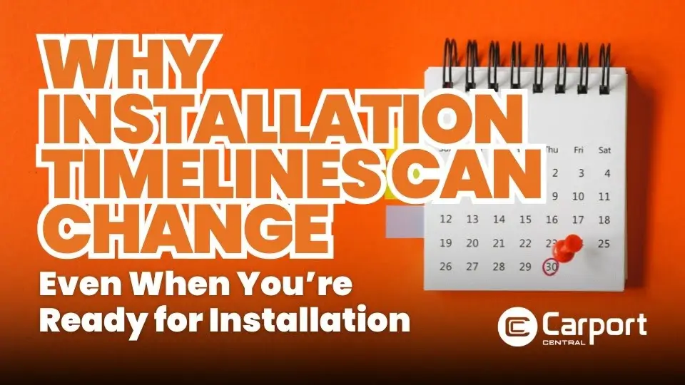 Why Installation Timelines Can Change, Even When You’re Ready for Installation